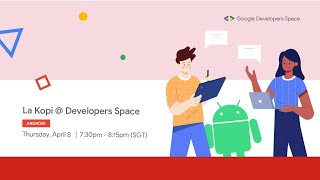 La Kopi @ Developers Space: Android