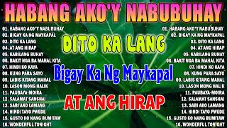 SANSHAI Nonstop All Songs Original Tagalog Love Songs 2023 🌺🌺 Habang Ako'y Nabubuhay
