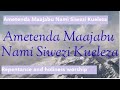 Ametenda Maajabu Nami Siwezi Kueleza Worship Song - Repentance and Holiness