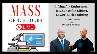 MASS Office Hours Episode 18: Lifting for Endurance, HR Zones for Lifting, Lower-Back Training