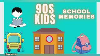 90s Kids School Memories | 90s கால பள்ளிக்கூட நினைவுகள்|