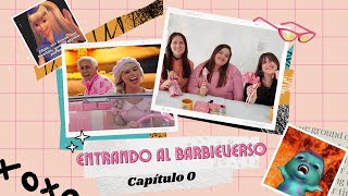 Episodio 0: Entrando al Barbieverso