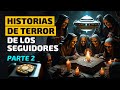 HISTORIAS DE TERROR DE LOS SEGUIDORES - 2dA. PARTE - Yo Mismo Choy