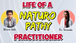 Life of a Naturopathic Practictioner in India | BNYS Doctor interview on her career, internship, job