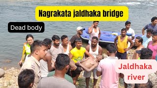 #Nagrakata jaldhaka bridge Deadbody 10/04/2023 #dooars #abhijitxaxa #jaldhakariver #subitoraonbody