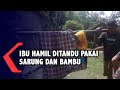 Pilu! Ibu Hamil Ditandu Pakai Sarung dan Bambu Karena Akses Jalan Rusak