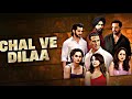 CHAL VE DILAA SONG || The Impact of 'chal ve Dilaa Song' on Pop Culture