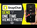How To Send Disappearing Photos On Snapchat (2025)