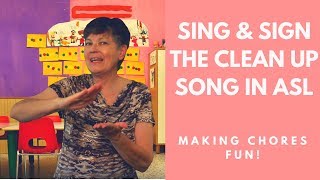 Sing & Sign in ASL The Clean Up Song | Classroom Management