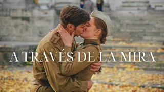 A TRAVÉS DE LA MIRA ! Película Completa en Español ! Película sobre el amor en tiempos difíciles❤️