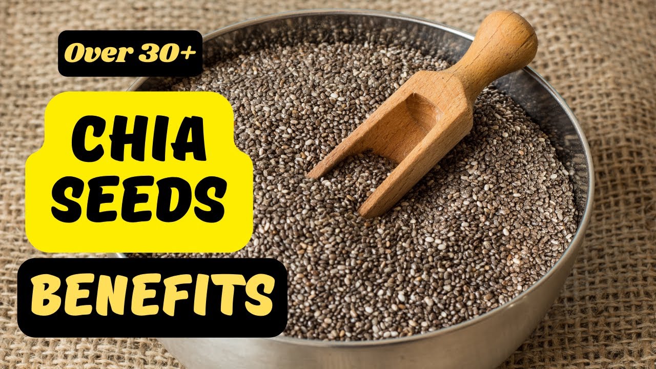 Over 30+ Chia Seeds BENEFITS - (For Health, Skin And Hair) - YouTube