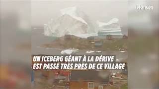 Un iceberg géant à la dérive est passé très près de ce village