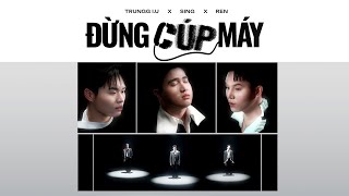 Trungg I.U x ren x Sing - đừng cúp máy - Official Music Video (from EP Đảo Pha) [ENG SUB]