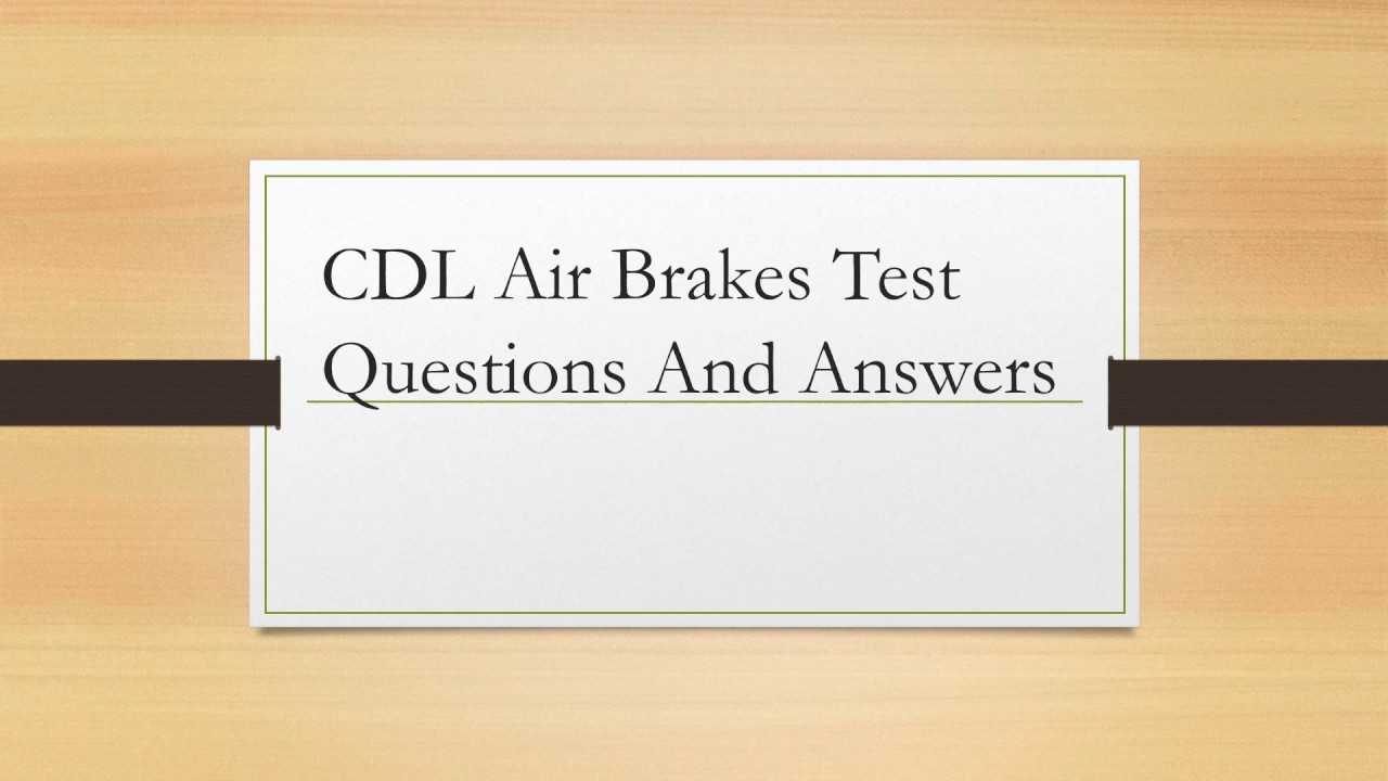 2022 CDL Air Brakes Test Questions And Answers - YouTube