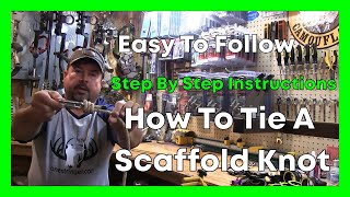 How To Tie A Scaffold Knot