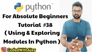 Using Python External & Built In Modules | Python Tutorials For Absolute Beginners In Hindi #38