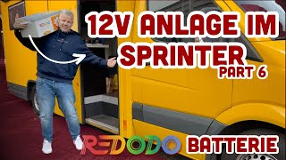 DHL Sprinter - Alles über 12 Volt im Sprinter mit der Redodo Aufbaubatterie