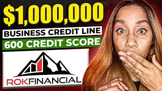 $1,000,000 Business Line Of Credit With A 600 Credit Score For Approval! ROKFinancial! ✅