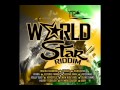 WORLD STAR RIDDIM (TP RECORDS) 2015 Mix Slyck