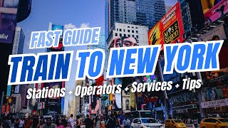 Amtrak Trains to NEW YORK CITY: Services, Tips & Station Guide