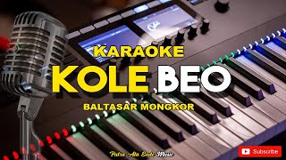 Karaoke Manggarai Kole Beo " Cip.Baltasar Mongkor Dipopulerkan Rensi Ambang- music by putra