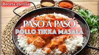 Receta fácil de Pollo Tikka Masala: Delicioso Plato de la Cocina India en Casa