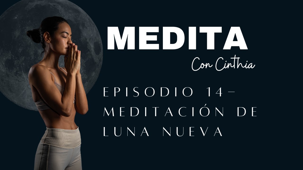 Meditación De Luna Nueva - YouTube