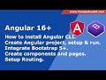 Install Angular 16 CLI, setup & run app | Create pages, components, routing | install Bootstrap