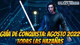 Guía de Conquista: Todas las Hazañas - Agosto 2022 | Star Wars: Galaxy of Heroes