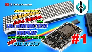 Part 1 - Cara Mudah Menampilkan Jam dan Tanggal pada Led Matrix 7219 Display Menggunakan Library NTP