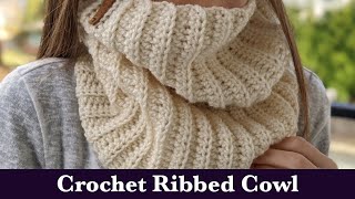 Crochet Ribbed Cowl  || Crochet Ribbed Neck Warmer