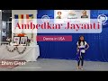 Florida Ambedkarites Network (FAN) - Ambedkar Jayanti, USA 2024 | Dance - Jo Bala | Jay Bhim Ghyava