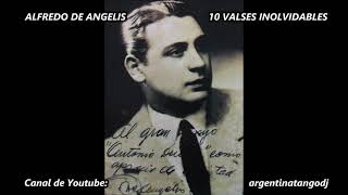 ALFREDO DE ANGELIS - 10 VALSES INOLVIDABLES / 2 - MARTEL - DANTE - LARROCA - GARDEL - OTROS