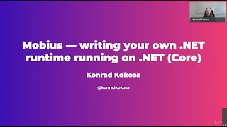 Mobius – writing your own .NET runtime running on .NET Core - Konrad Kokosa - NDC London 2021