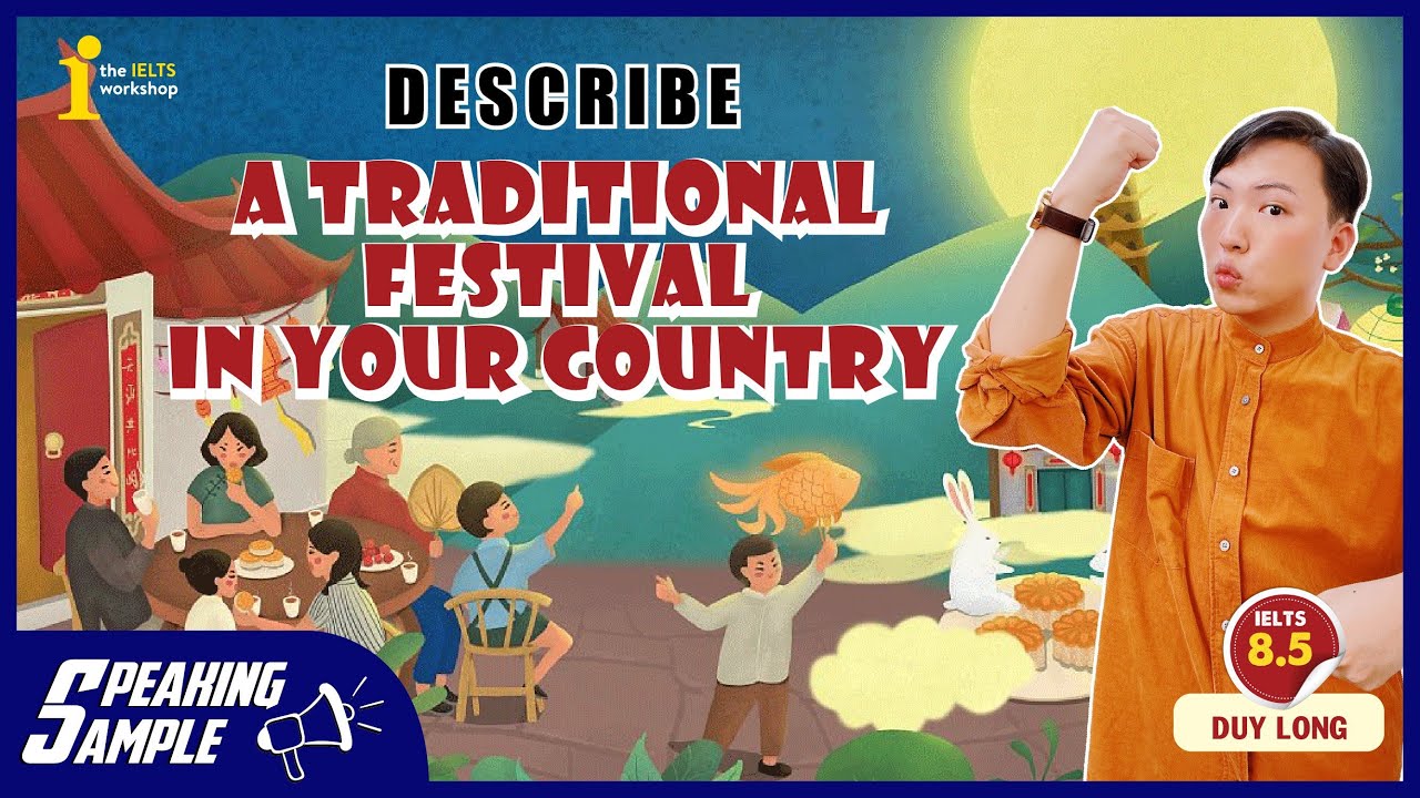 DESCRIBE A TRADITIONAL FESTIVAL IN YOUR COUNTRY | SPEAKING SAMPLE By ...