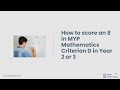 How to score an 8 in MYP Mathematics Criterion D (for years 2 and 3)