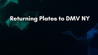 Returning Plates to DMV NY