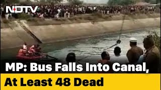 48 Dead As Bus Falls Into Canal In Madhya Pradesh