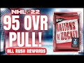 *95 OVR PULL!* All RUSH Rewards | Nations Of Hockey Edition - NHL 22 Pack Opening