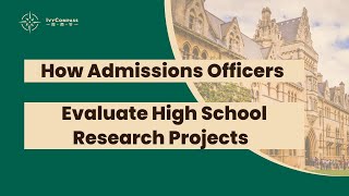 AFI-IvyCompass升学讲座|How Admissions Officers Evaluate High School Research Projects