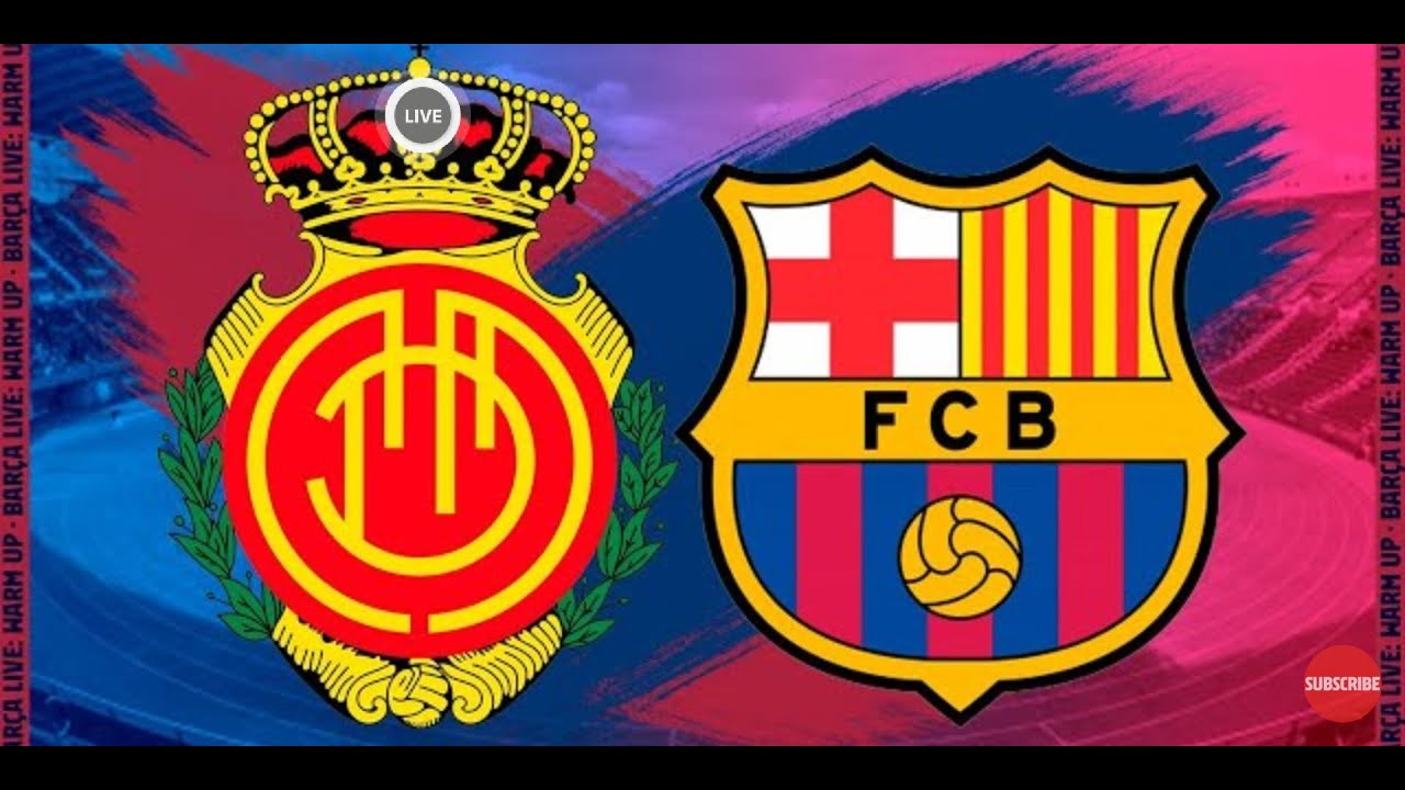 FC Barcelona Vs Mallorca (LIVE) - YouTube