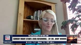 Sunday Night Study - EVER REFORMING - By Dr. Andy Woods