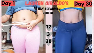 I DID LAUREN GIRALDO’S 30 DAY TREADMILL CHALLENGE (shocking results)