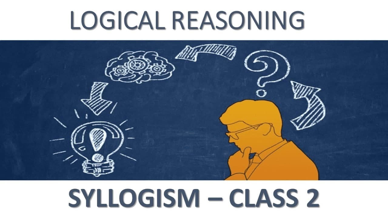 LOGICAL REASONING - SYLLOGISM PART II - YouTube