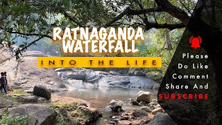 RATNAGANDA WATERFALLS || INTO THE LIFE || BEAUTIFUL WORLD ||