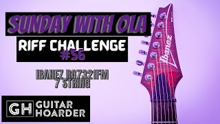 Sunday with Ola Riff Challenge #56 - SWOLA56 ( Ibanez RG7321FM )