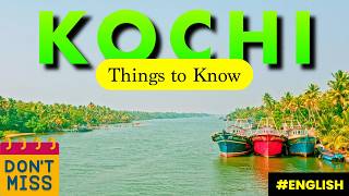 Things You Should Know Before Visiting Kochi!