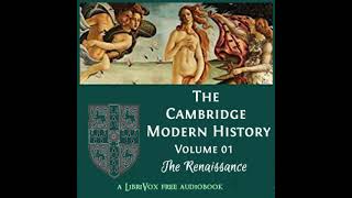 The Cambridge Modern History, Volume 01, The Renaissance by VARIOUS Part 6/6 | Full Audio Book