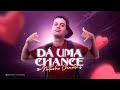 NETINHO CHAVOSO - DÁ UMA CHANCE