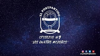 EL POSTPARTIDO - #9 Episodio \